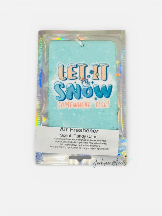 Air Freshener - Let it Snow Somewhere Else